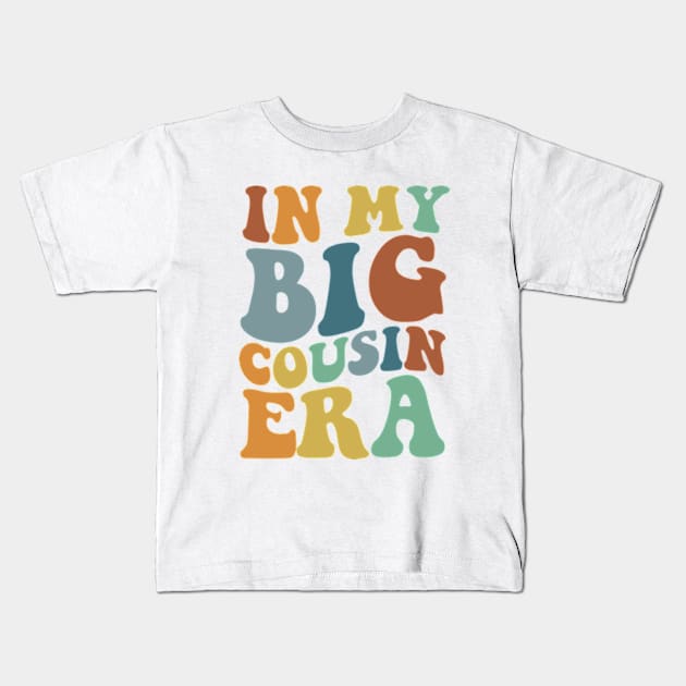 In my Big Cousin Era, Big Cousin Shirt,Funny Toddler Shirt,Trendy Kid Shirt,Pregnancy Reveal T-Shirt,Baby Announcement Shirt,Siblings Kids T-Shirt by Y2KERA